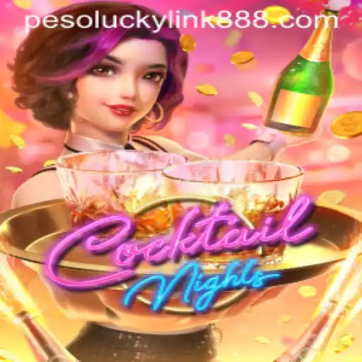 CocktailNights: A Thrilling Game Experience at LuckyLink888 Casino